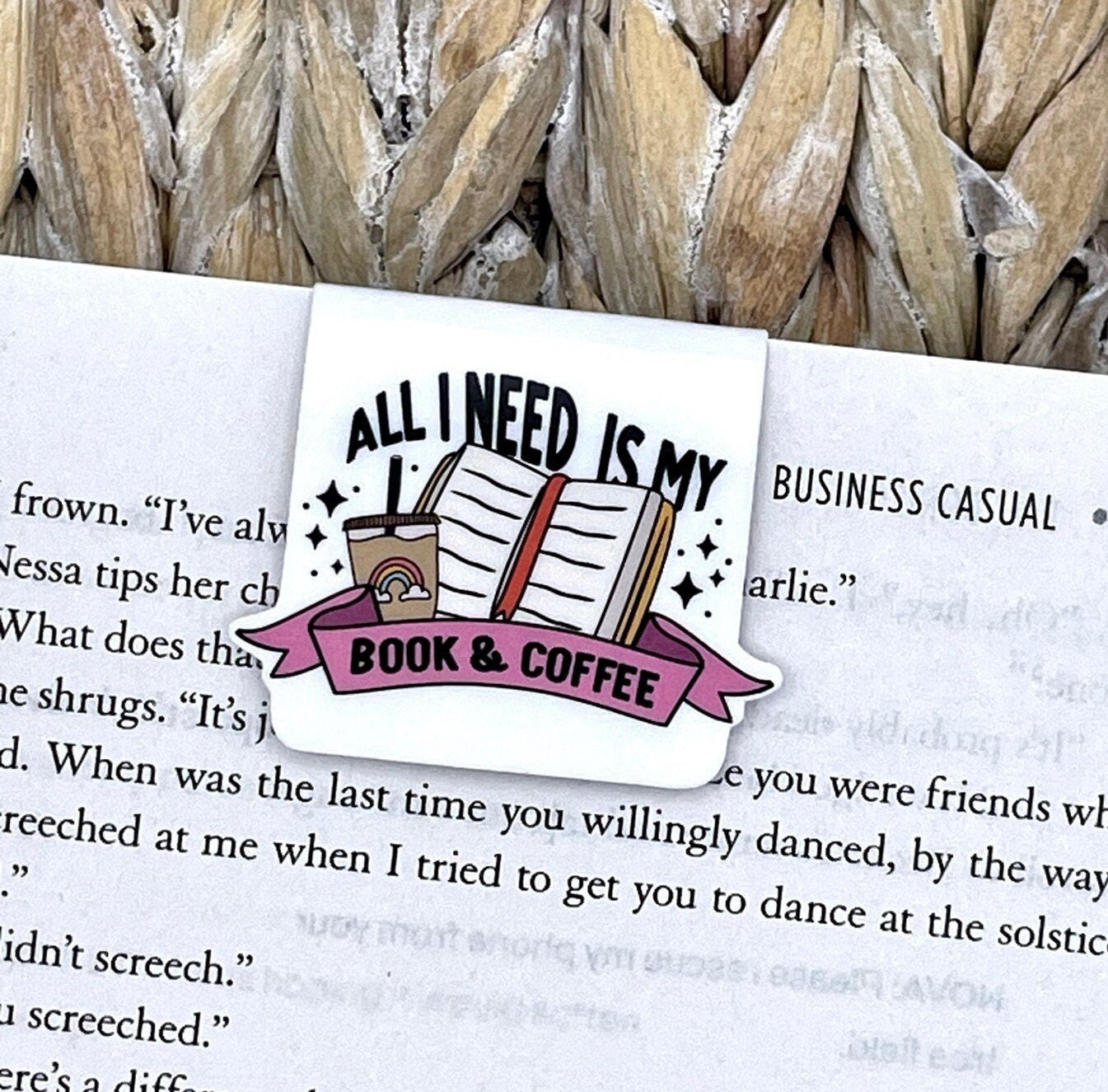 All I Need Is My Books & Coffee Magnetic Bookmark