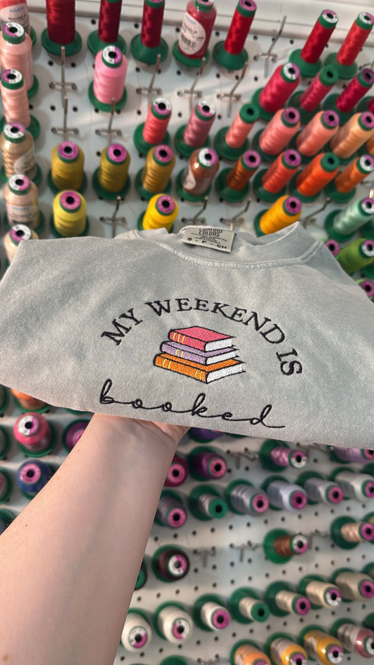 My Weekend is Booked Tee