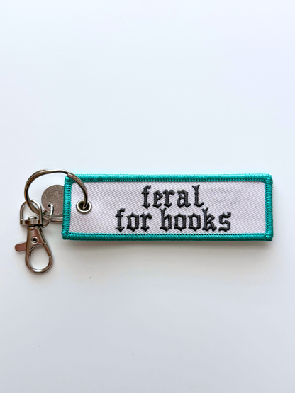 Feral for Books Keychain/ Bag Charm