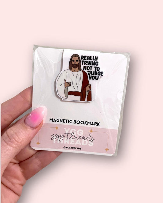 Really Not Trying To Judge You Magnetic Bookmark