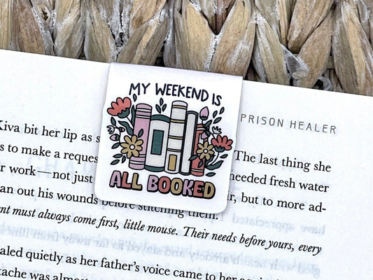 My Weekend Is All Booked Magnetic Bookmark