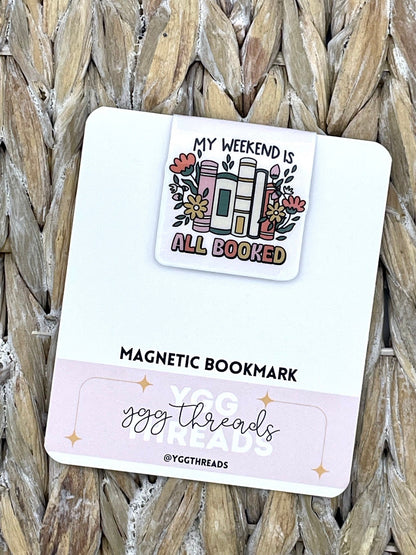 My Weekend Is All Booked Magnetic Bookmark