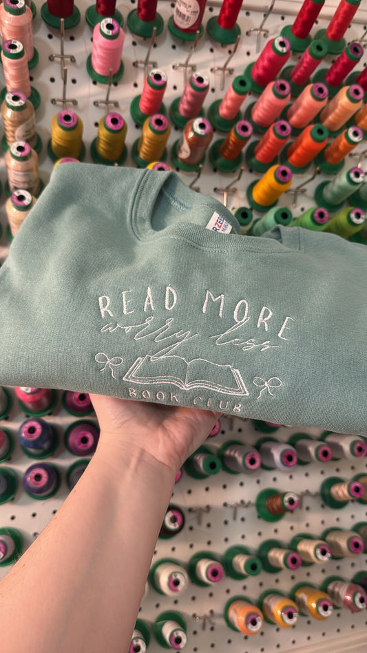 Read More, Worry Less Sweatshirt