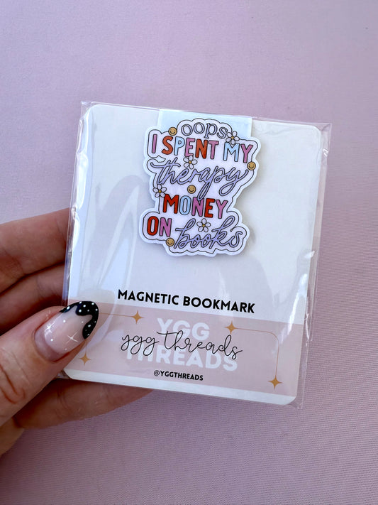 I Spent my Therapy Money on Books Magnetic Bookmark