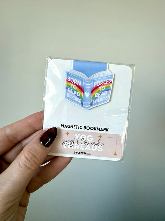 Born to Read Books Forced to Read Emails Magnetic Bookmark