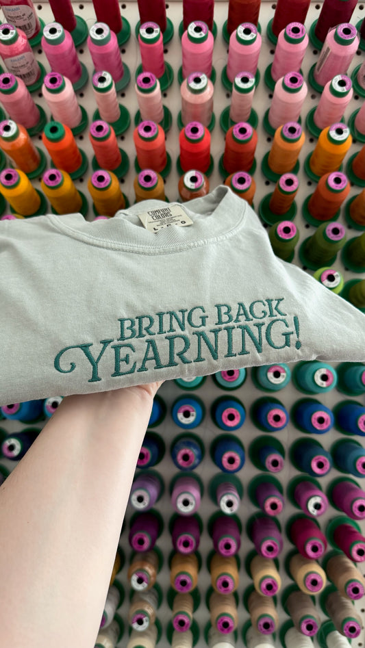 Bring Back Yearning Tee