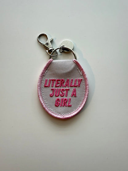 Literally Just a Girl Keychain/ Bag Charm